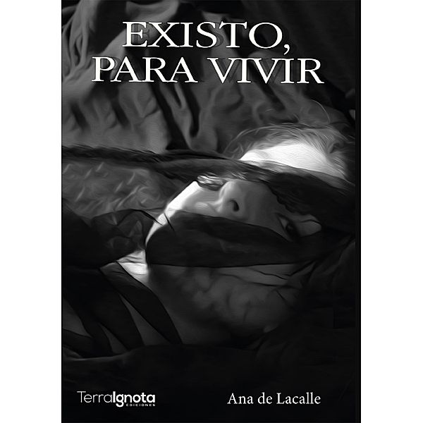 Existo, para vivir, Ana de Lacalle Fernández