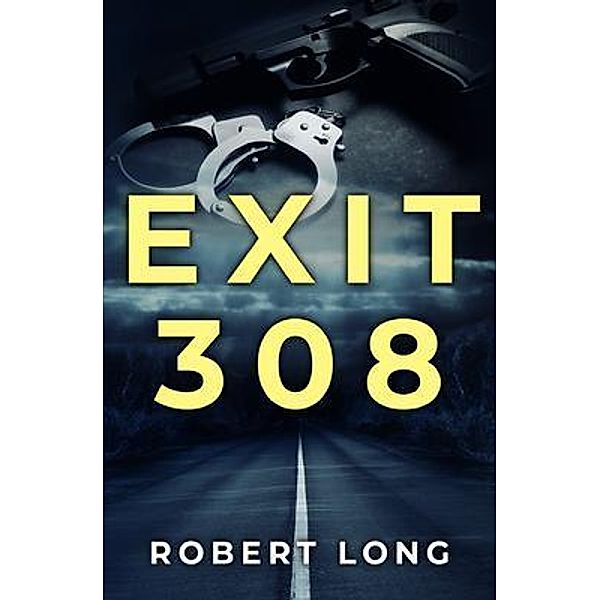 EXIT 308 / Jack Trade, Robert Long
