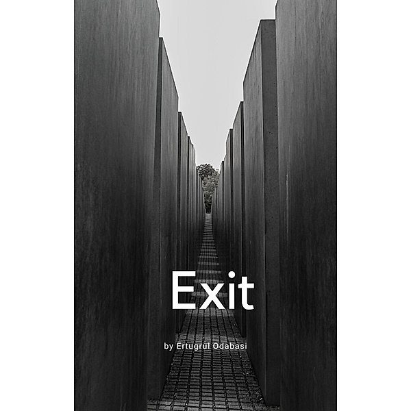 Exit, Ertugrul Odabasi
