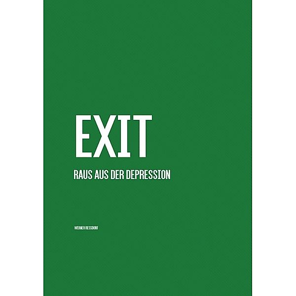 EXIT, Werner Ressdorf