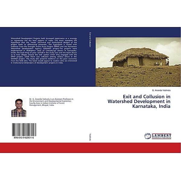 Exit and Collusion in Watershed Development in Karnataka, India, G. Ananda Vadivelu