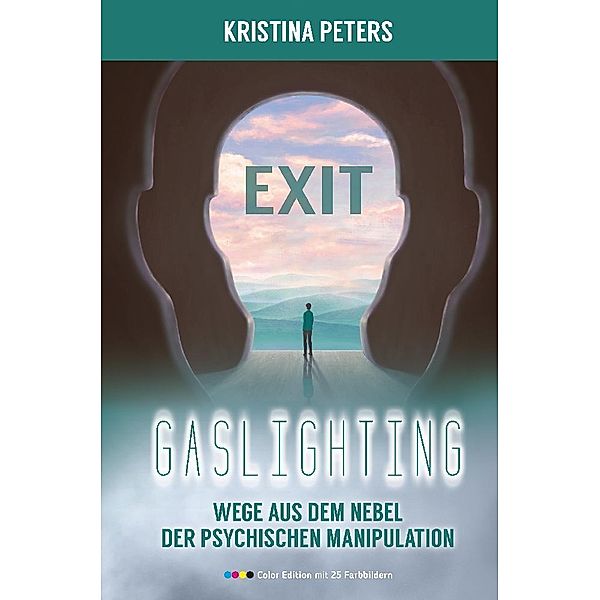 Exit Gaslighting, Kristina Peters