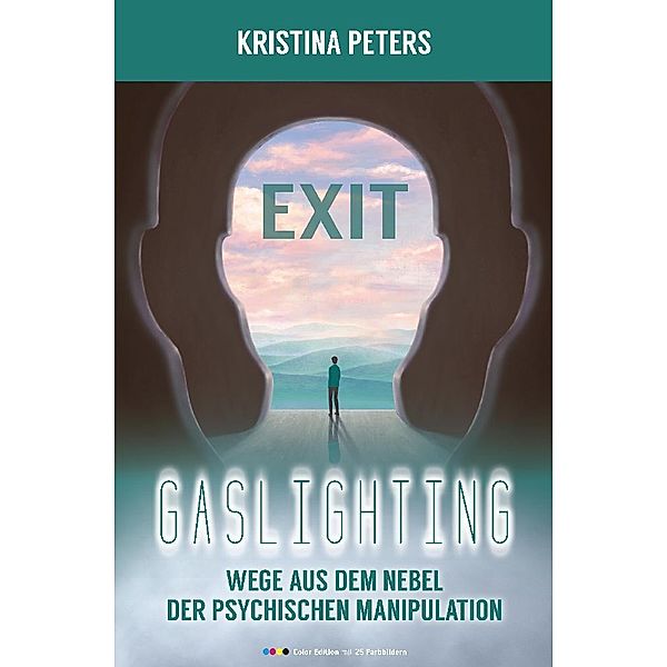 Exit Gaslighting, Kristina Peters
