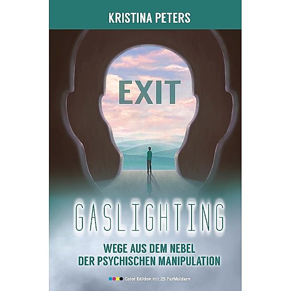 Exit Gaslighting, Kristina Peters