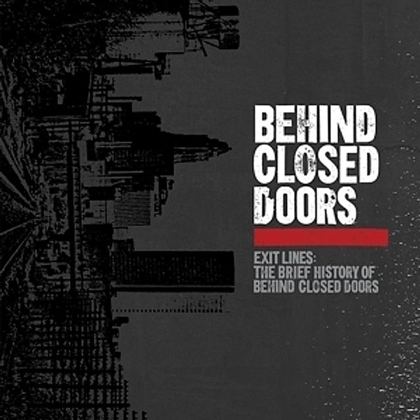 Exit Lines: The Brief History Of... (Vinyl), Behind Closed Doors
