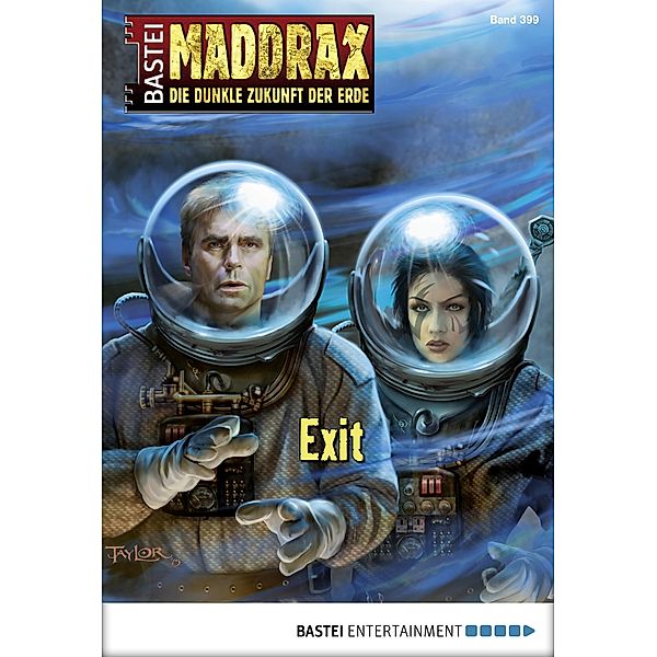 Exit / Maddrax Bd.399, Sascha Vennemann, Michael Schönenbröcher