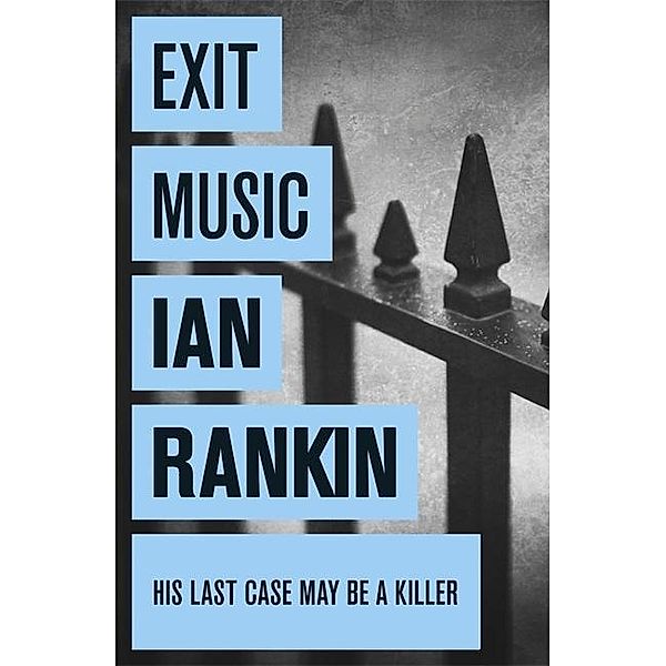 Exit Music, Ian Rankin