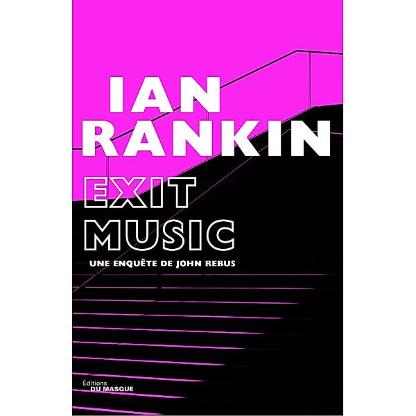 Exit Music / Grands Formats, Ian Rankin