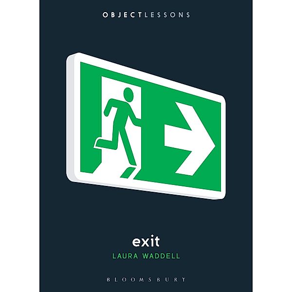 Exit / Object Lessons, Laura Waddell