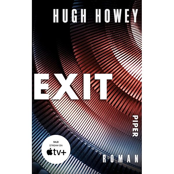 Exit / Silo Trilogie Bd.3, Hugh Howey