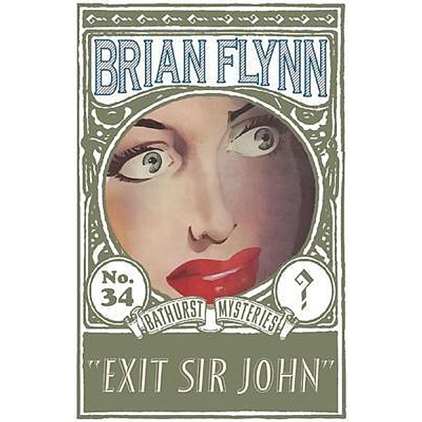 Exit Sir John / The Anthony Bathurst Mysteries Bd.34, Brian Flynn