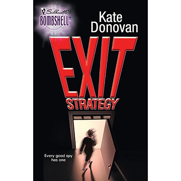 Exit Strategy (Mills & Boon Silhouette), Kate Donovan