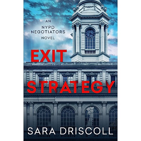 Exit Strategy / NYPD Negotiators Bd.1, Sara Driscoll