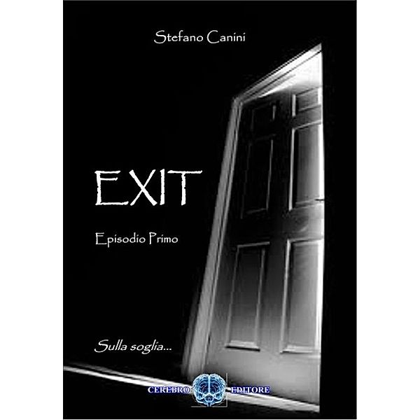 Exit Sulla soglia, Stefano Canini