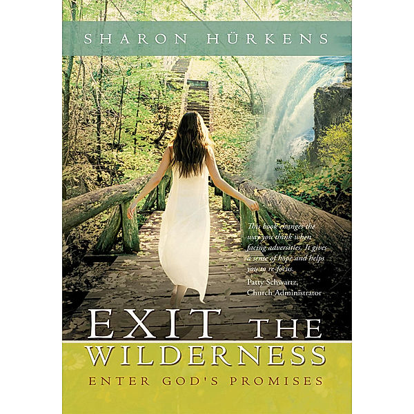 Exit the Wilderness, Sharon Hürkens