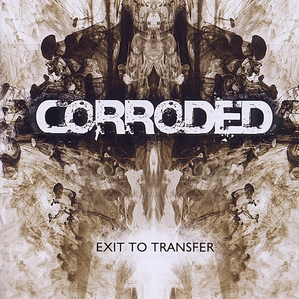 Exit To Transfer, Corroded