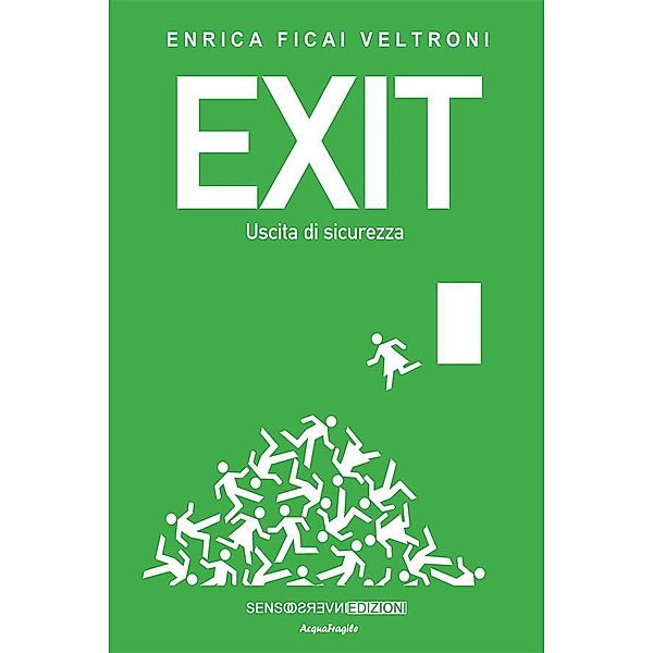 Exit. Uscita di sicurezza, Enrica Ficai Veltroni