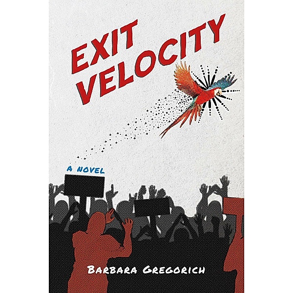 Exit Velocity, Barbara Gregorich