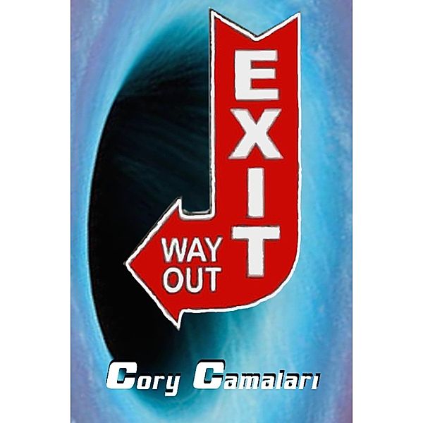 Exit Way Out, Cory Camalari