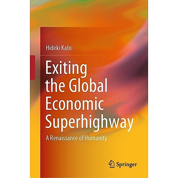 Exiting the Global Economic Superhighway, Hideki Kato