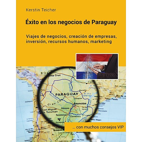 Éxito en los negocios de Paraguay, Kerstin Teicher