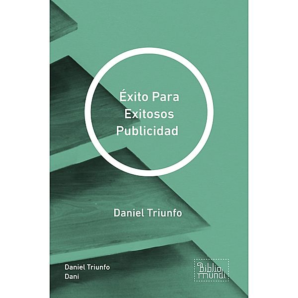 Éxito Para Exitosos Publicidad, Daniel Triunfo Dani