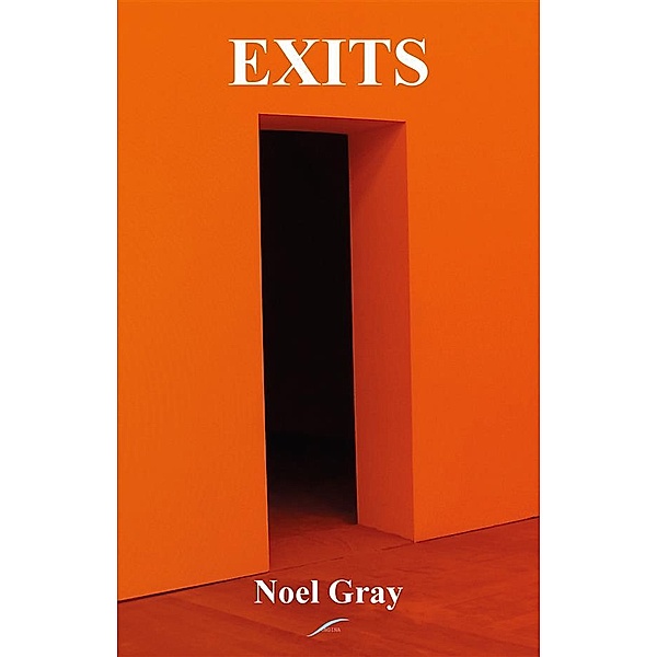 Exits, Noel Gray