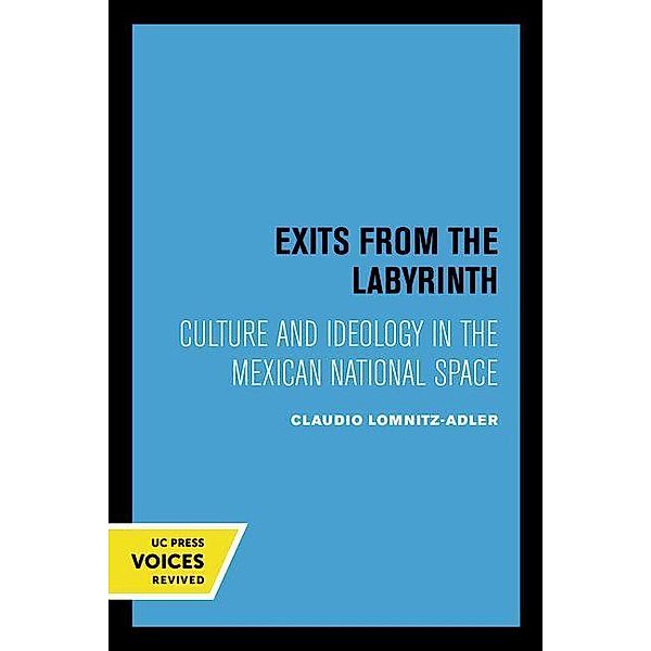 Exits from the Labyrinth, Claudio Lomnitz-Adler