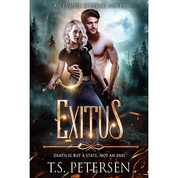 Exitus (An Evanee Sheperd Novel, #2) / An Evanee Sheperd Novel, T. S. Petersen