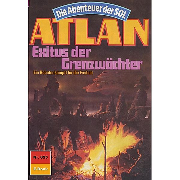 Exitus der Grenzwächter (Heftroman) / Perry Rhodan - Atlan-Zyklus Namenlose Zone / Alkordoom Bd.655, Falk-Ingo Klee