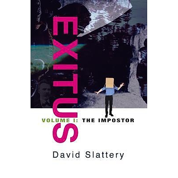 Exitus Volume I - The Impostor, David Slattery