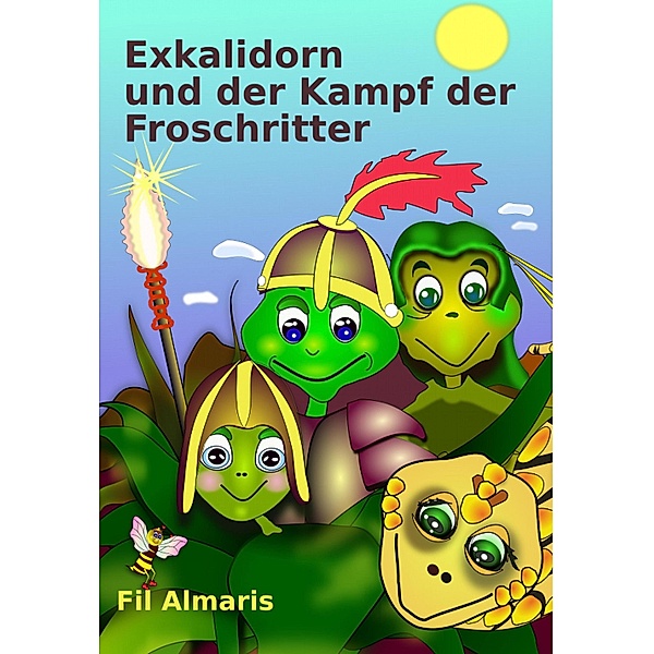 Exkalidorn und der Kampf der Froschritter, Fil Almaris