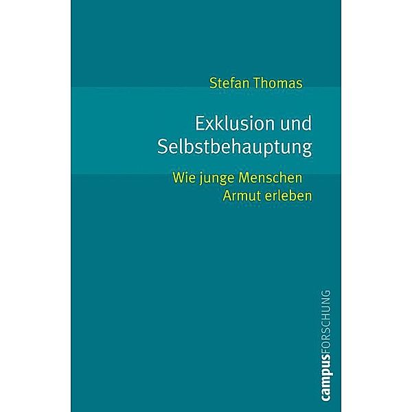 Exklusion und Selbstbehauptung / Campus Forschung Bd.946, Stefan Thomas