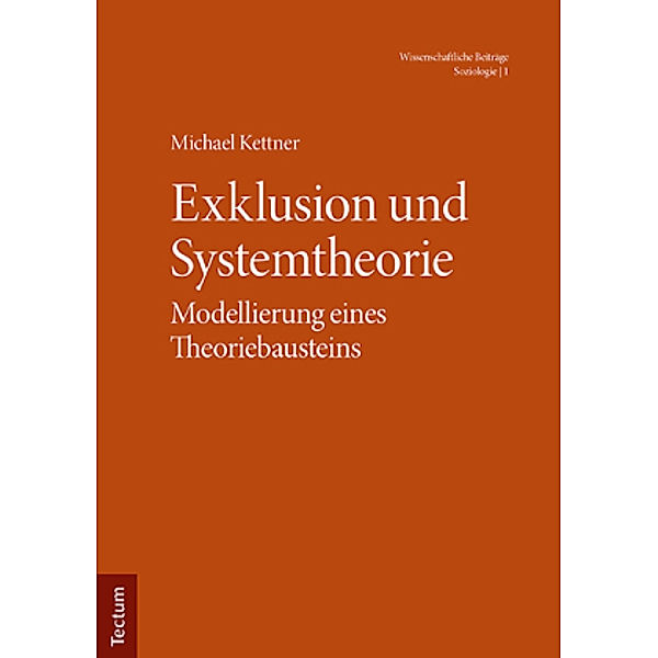 Exklusion und Systemtheorie, Michael Kettner