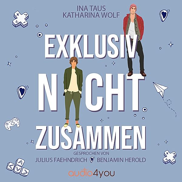 Exklusiv nicht zusammen, Katharina Wolf, Ina Taus