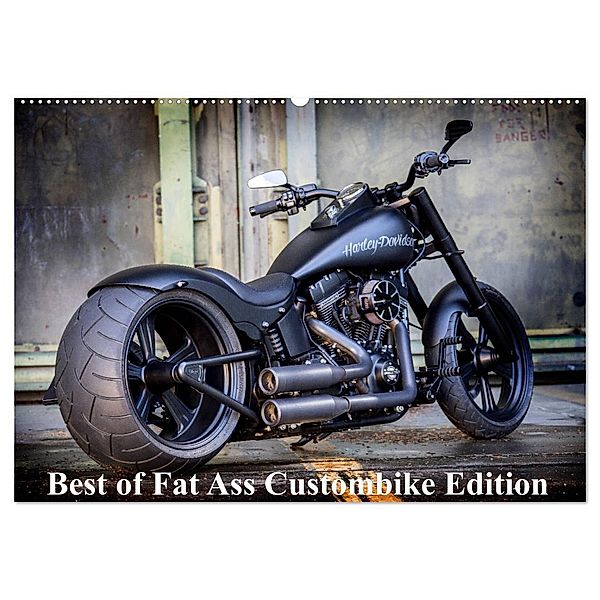 Exklusive Best of Fat Ass Custombike Edition, feinste Harleys mit fettem Hintern (Wandkalender 2024 DIN A2 quer), CALVENDO Monatskalender, Volker Wolf