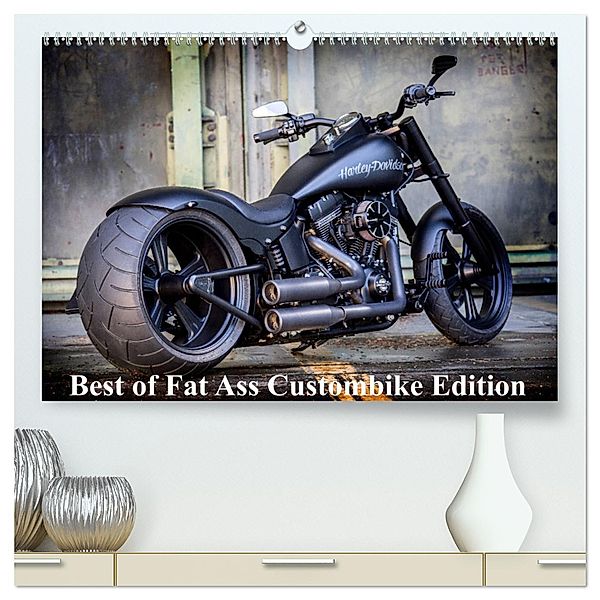 Exklusive Best of Fat Ass Custombike Edition, feinste Harleys mit fettem Hintern (hochwertiger Premium Wandkalender 2025 DIN A2 quer), Kunstdruck in Hochglanz, Calvendo, Volker Wolf