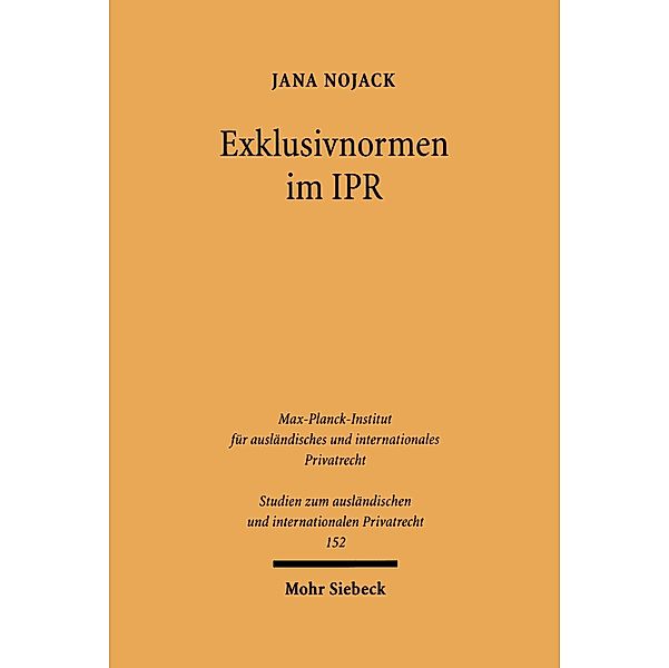 Exklusivnormen im IPR, Jana Nojack