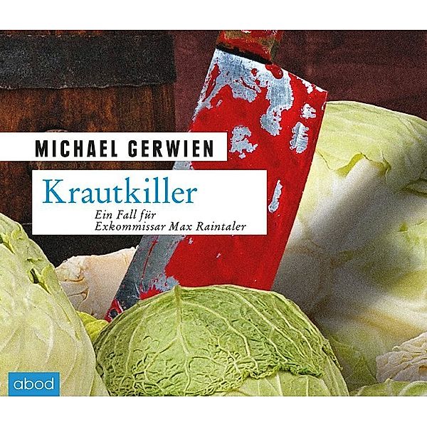 Exkommissar Max Raintaler - 8 - Krautkiller, Michael Gerwien