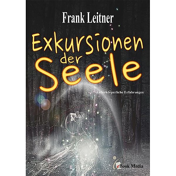 Exkursionen der Seele, frank Leitner