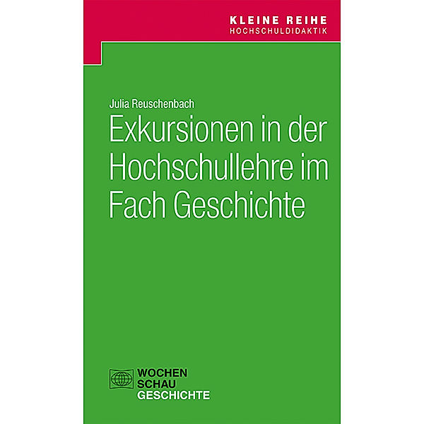 Exkursionen in der Hochschullehre im Fach Geschichte, Julia Reuschenbach