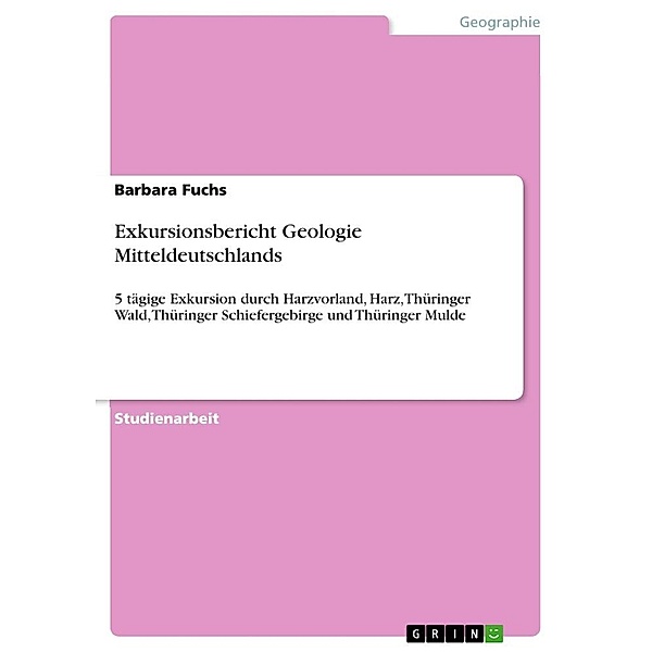 Exkursionsbericht Geologie Mitteldeutschlands, Barbara Fuchs