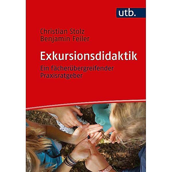 Exkursionsdidaktik, Christian Stolz, Benjamin Feiler