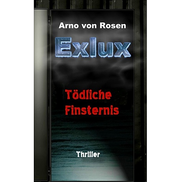 Exlux, Arno von Rosen