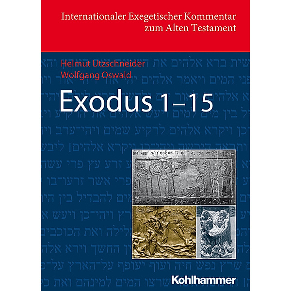 Exodus 1-15, Helmut Utzschneider, Wolfgang Oswald