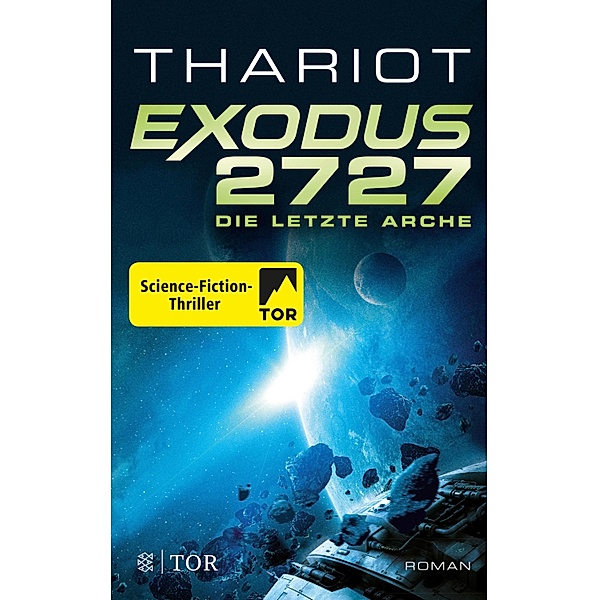 Exodus 2727 - Die letzte Arche / Exodus Bd.1, Thariot