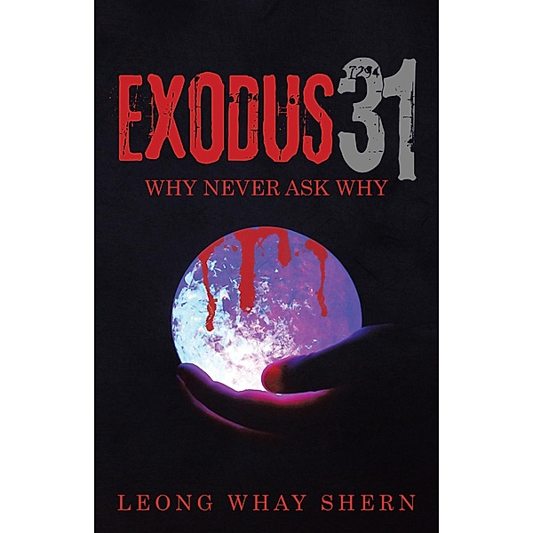 Exodus 31, Leong Whay Shern
