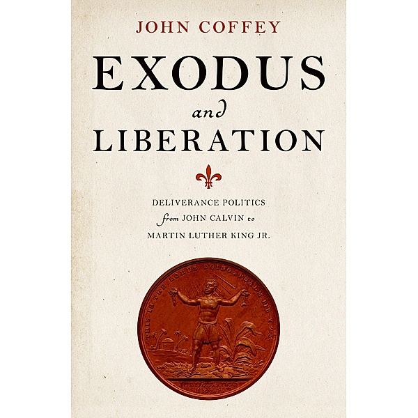Exodus and Liberation, John Coffey
