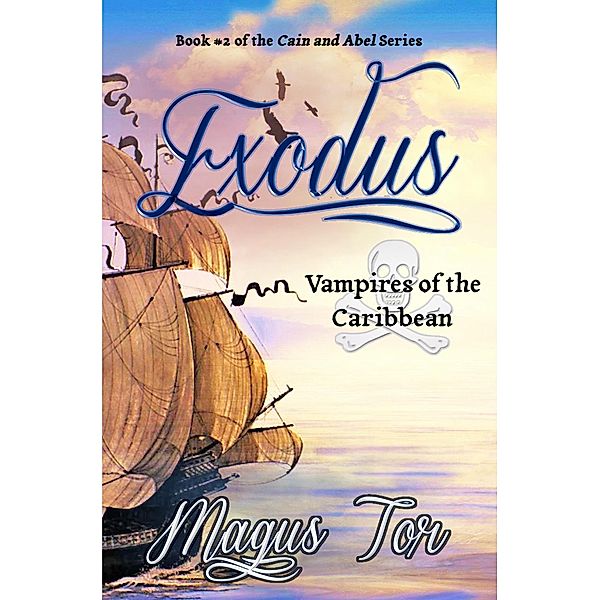 Exodus (Cain and Abel, #2), Magus Tor