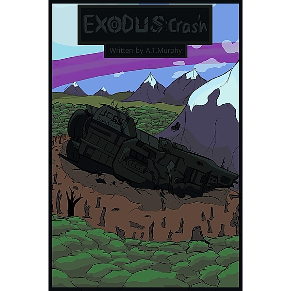 Exodus: Crash / Exodus, A. T. Murphy
